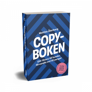 Copyboken - bok om copywriting Mattias Åkerberg Please copy me